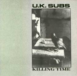 UK Subs : Killing Time